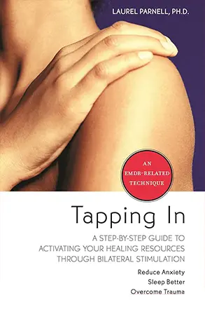Tapping In By Laurel Parnell Phd
